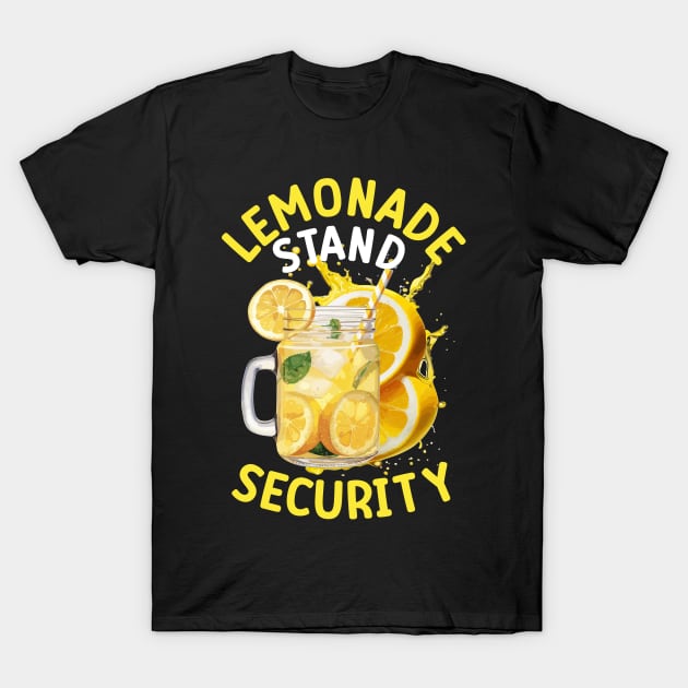 Lemonade stand Security Funny summer T-Shirt by AlmaDesigns